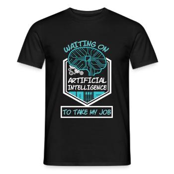 Waiting On Artificial Intelligence Take Job - Men's T-Shirt - black - Front - AI Model Male 178 light (178cm)