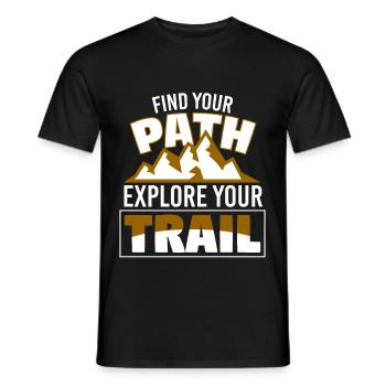 Find Your Path Explore Your Trail - Men's T-Shirt - black - Front - AI Model Male 178 light (178cm)