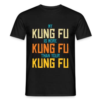 My Kung Fu Is More Kung Fu Than Yours - Men's T-Shirt - black - Front - AI Model Male 178 light (178cm)