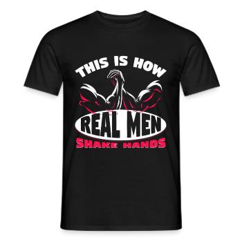This Is How Real Men Shake Hands - Men's T-Shirt - black - Front - AI Model Male 178 light (178cm)