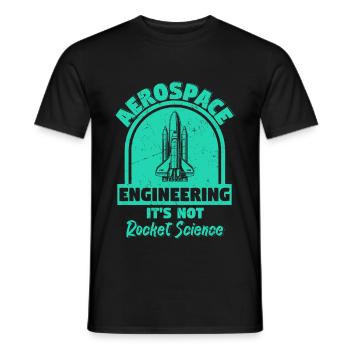Aerospace Engineering Not Rocket Science - Men's T-Shirt - black - Front - AI Model Male 178 light (178cm)