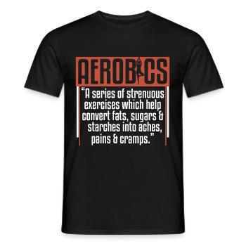 Aerobics Funny Definition Humor Sarcasm - Men's T-Shirt - black - Front - AI Model Male 178 light (178cm)