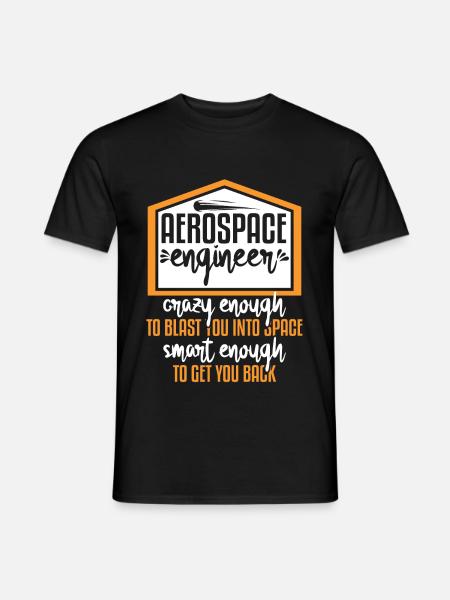 Aerospace Engineer Crazy Smart Enough - Men's T-Shirt - black