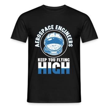 Aerospace Engineer Keep You Flying High - Men's T-Shirt - black - Front - AI Model Male 178 light (178cm)