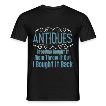 Antiques Grandma Bought Mom Threw - Men's T-Shirt - black - Front - AI Model Male 178 light (178cm)