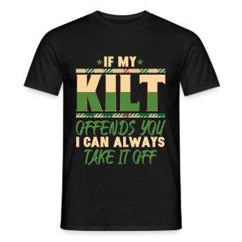 If My Kilt Offends You I Can Take It Off - Men's T-Shirt - black - Front - AI Model Male 178 light (178cm)