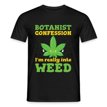 Botanist Confession Im Really Into Weed - Men's T-Shirt - black - Front - AI Model Male 178 light (178cm)