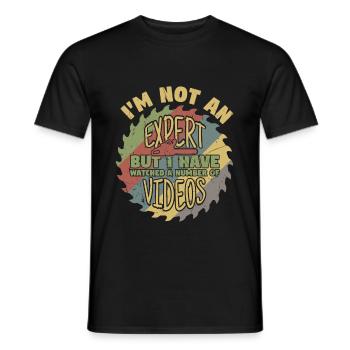 Not An Expert But I Have Watched Videos - Men's T-Shirt - black - Front - AI Model Male 178 light (178cm)