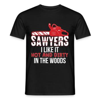 Sawyers Like It Hot And Dirty In The Woods - Men's T-Shirt - black - Front - AI Model Male 178 light (178cm)