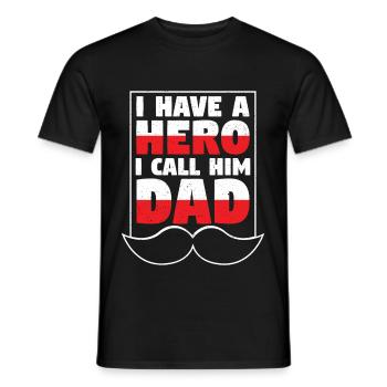 I Have A Hero I Call Him Dad - Men's T-Shirt - black - Front - AI Model Male 178 light (178cm)