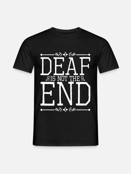 Deaf Is Not The End - Men's T-Shirt - black