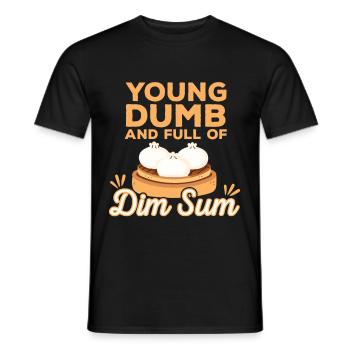 Young Dumb And Full Of Dim Sum - Men's T-Shirt - black - Front - AI Model Male 178 light (178cm)