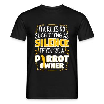 No Such Thing As Silence As Parrot Owner - Men's T-Shirt - black - Front - AI Model Male 178 light (178cm)