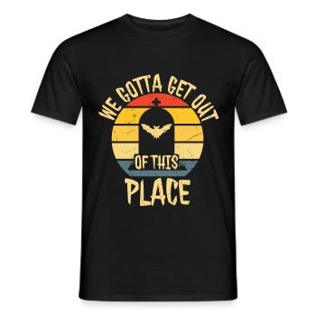 We Gotta Get out Of This Place Distressed - Men's T-Shirt - black - Front - AI Model Male 178 light (178cm)