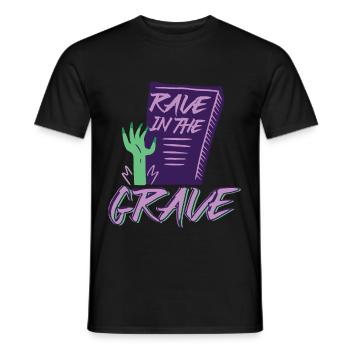 Rave In The Grave Zombie Party - Men's T-Shirt - black - Front - AI Model Male 178 light (178cm)