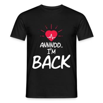 Annnd Im Back Heart Attack Survivor - Men's T-Shirt - black - Front - AI Model Male 178 light (178cm)