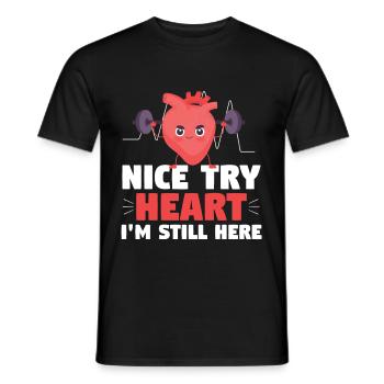 Nice Try Heart Im Still Here Heart Attack - Men's T-Shirt - black - Front - AI Model Male 178 light (178cm)