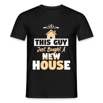 This Guy Just Bought A New House - Men's T-Shirt - black - Front - AI Model Male 178 light (178cm)