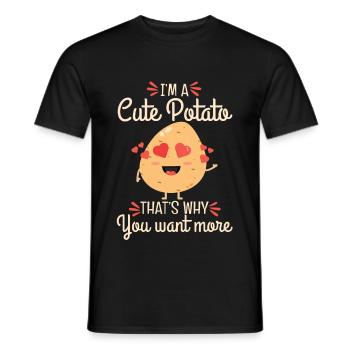 Im A Cute Potato Thats Why You Want More - Männer T-Shirt - Schwarz - Vorne - AI Model Male 178 light (178cm)