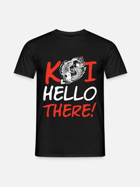 Koi Hello There - Männer T-Shirt - Schwarz