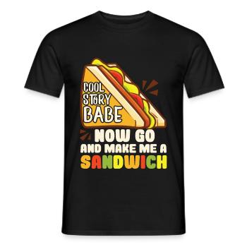 Cool Story Babe Make Me A Sandwich - Männer T-Shirt - Schwarz - Vorne - AI Model Male 178 light (178cm)