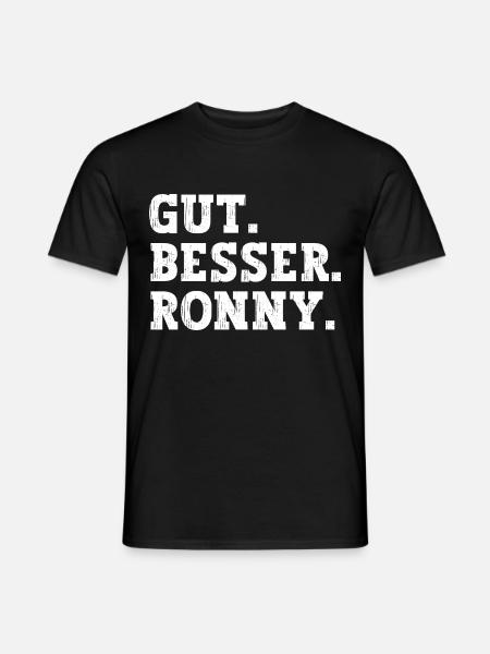 Gut Besser Ronny Lustiger Spruch Name Ronny - Männer T-Shirt - Schwarz