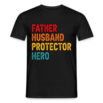 Father Husband Protector Hero - Men's T-Shirt - black - Front - AI Model Male 178 light (178cm)