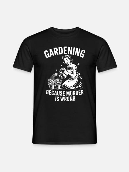 Gardening Because Murder Is Wrong - 50er retro - Männer T-Shirt - Schwarz