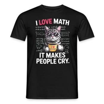 I love Math – It makes people cry - Männer T-Shirt - Schwarz - Vorne - AI Model Male 178 light (178cm)