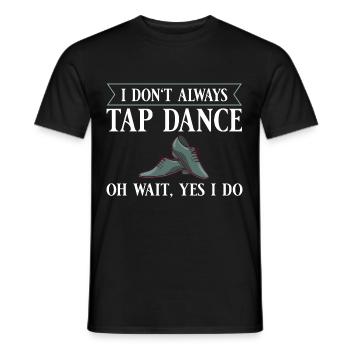 Stepptanz Anfänger Schuhe Musik lernen Tänzer - Männer T-Shirt - Schwarz - Vorne - AI Model Male 178 light (178cm)