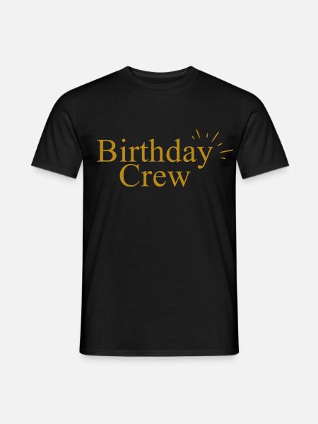 Birthday Crew - Männer T-Shirt - Schwarz
