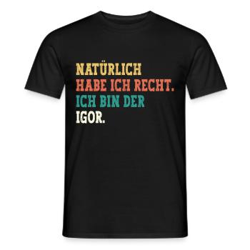 Igor Lustiger Spruch Vorname Name Igor - Männer T-Shirt - Schwarz - Vorne - AI Model Male 178 light (178cm)