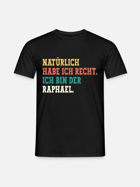 Raphael Lustiger Spruch Vorname Name Raphael - Männer T-Shirt - Schwarz