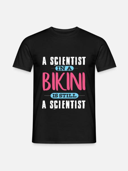 A Scientist In A Bikini - Men's T-Shirt - black