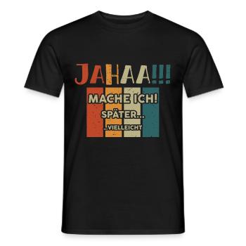 yes I might be lazy later - Men's T-Shirt - black - Front - AI Model Male 178 light (178cm)