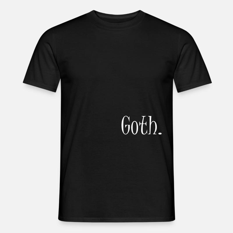Goth - Männer T-Shirt - Schwarz