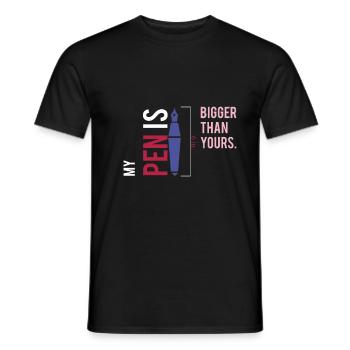 My Pen Is Bigger Than Yours mein Stifft - Männer T-Shirt - Schwarz - Vorne - AI Model Male 178 light (178cm)