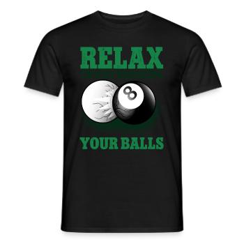 Relax I'm Just Breaking Your Balls 8 Ball Billiards - Men's T-Shirt - black - Front - AI Model Male 178 light (178cm)