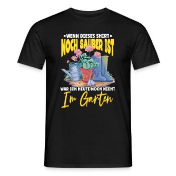Wenn dieses Shirt noch sauber ist Garten Gärtner - Männer T-Shirt - Schwarz - Vorne - AI Model Male 178 light (178cm)