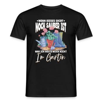 Wenn dieses Shirt noch sauber ist Garten Gärtner - Männer T-Shirt - Schwarz - Vorne - AI Model Male 178 light (178cm)