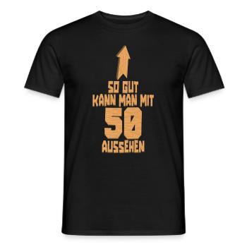 50. Geburtstag So gut kann man mit 50 aussehen - Männer T-Shirt - Schwarz - Vorne - AI Model Male 178 light (178cm)
