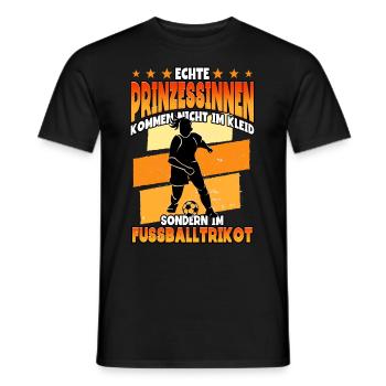Echte Prinzessinnen Fußballtrikot Fußball Spruch - Männer T-Shirt - Schwarz - Vorne - AI Model Male 178 light (178cm)