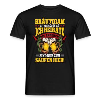 Ich heirate die anderen sind nur zum saufen hier - Männer T-Shirt - Schwarz - Vorne - AI Model Male 178 light (178cm)
