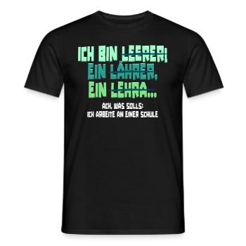 Lehrer Lehrerin Klassenlehrer Ich Bin Leerer - Männer T-Shirt - Schwarz - Vorne - AI Model Male 178 light (178cm)