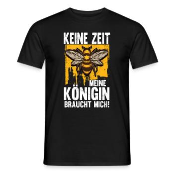Keine zeit meine Königin braucht mich - Männer T-Shirt - Schwarz - Vorne - AI Model Male 178 light (178cm)