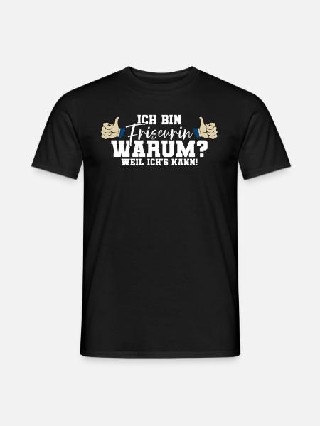 Ich bin Friseurin - Männer T-Shirt - Schwarz