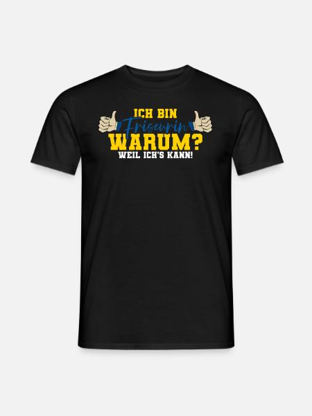 Ich bin Friseurin - Männer T-Shirt - Schwarz