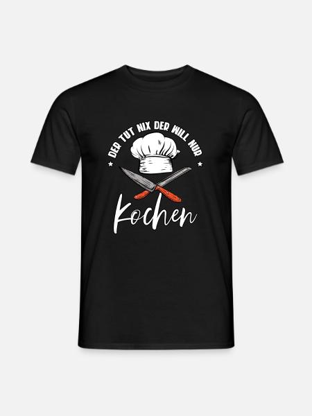 Der Tut Nix Der Will Nur Kochen Koch - Männer T-Shirt - Schwarz