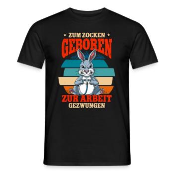 Zum Zocken Geboren Zum Arbeiten Gezwungen - Männer T-Shirt - Schwarz - Vorne - AI Model Male 178 light (178cm)