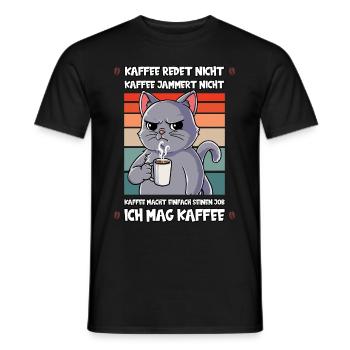 Kaffee Redet Nicht Kaffee Jammert Nicht Katze - Männer T-Shirt - Schwarz - Vorne - AI Model Male 178 light (178cm)